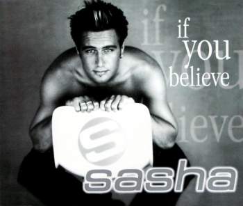 Sasha - If You Believe
