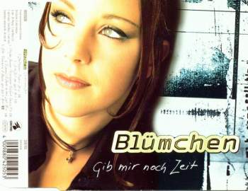 Blümchen - Gib Mir Noch Zeit