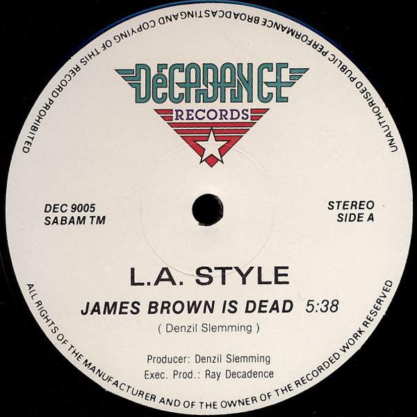 LA Style - James Brown Is Dead