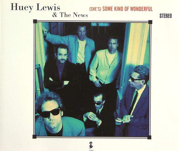 Huey Lewis & The News - (She's) Some Kind Of Wonderful