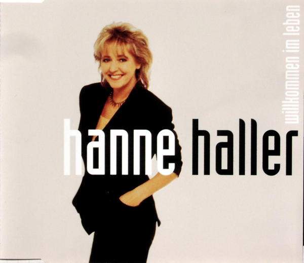 Hanne Haller - Willkommen Im Leben