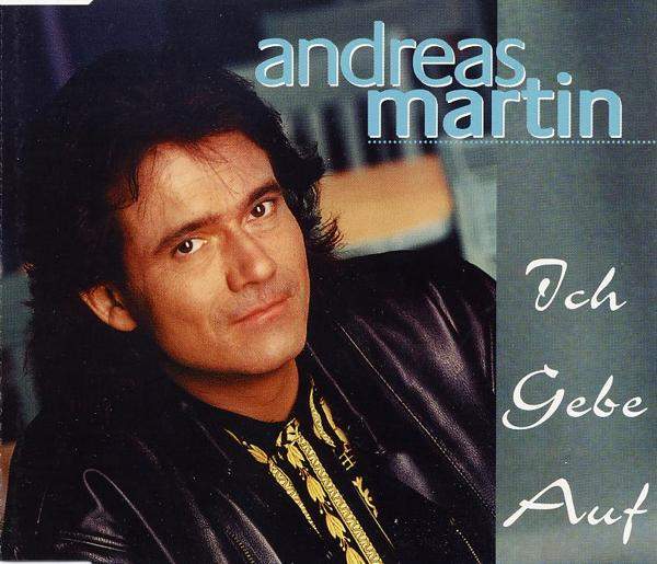 Andreas Martin - Ich Gebe Auf
