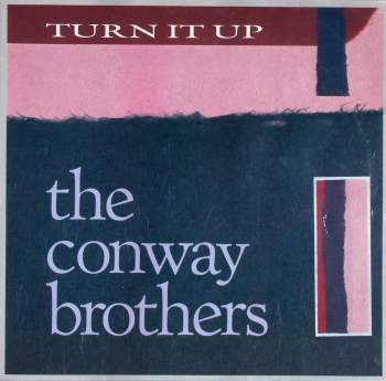 Conway Brothers - Turn It Up