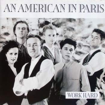 An American In Paris - Work Hard