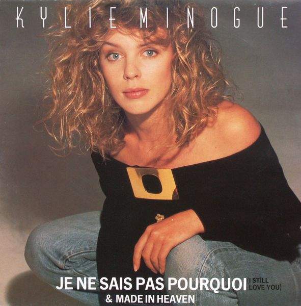 Minogue, Kylie - Je Ne Sais Pas Pourquoi
