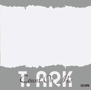 T. Ark - Count On Me
