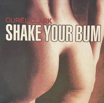 Clark, Ouriel - Shake Your Bum
