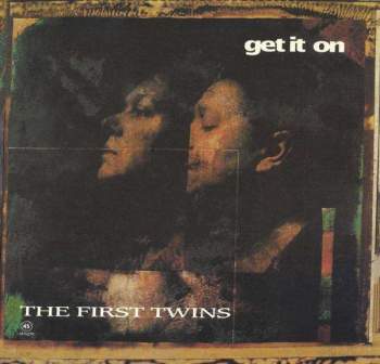First Twins - Get It On