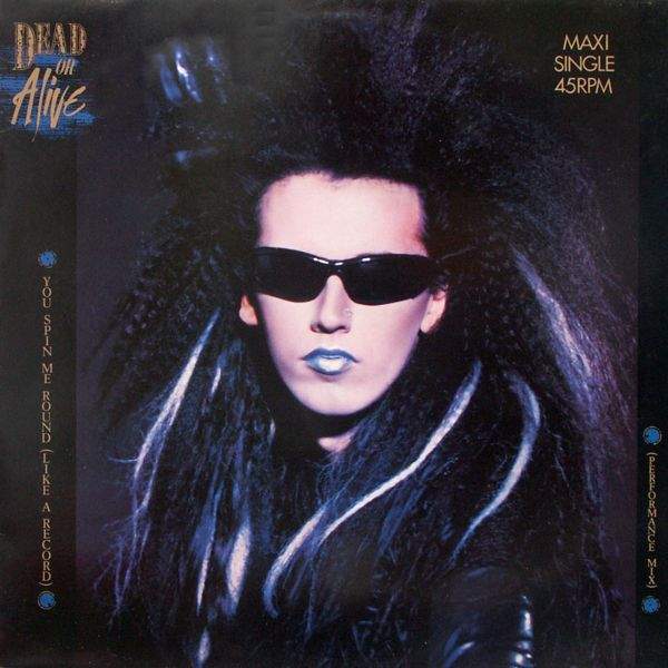 Dead Or Alive - You Spin Me Round (Like A Record)