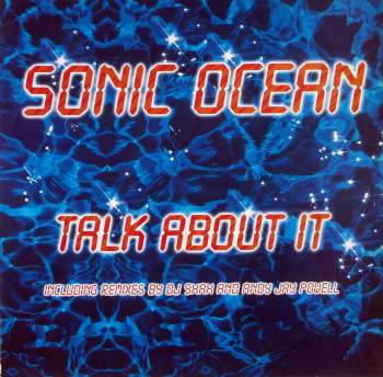 Sonic Ocean - Talk About It