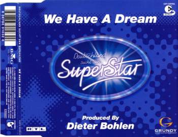 Deutschland Sucht Den Superstar - We Have A Dream