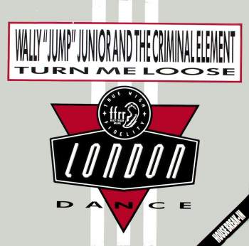 Wally Jump Junior & The Criminal Element - Turn Me Loose