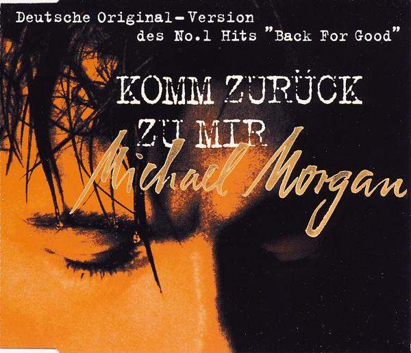 Michael Morgan - Komm Zurück Zu Mir