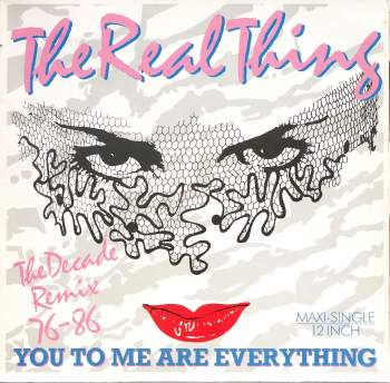 Real Thing - You To Me Are Everything Decade Remix 76-86