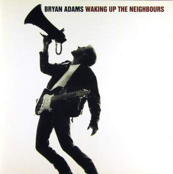 Adams, Bryan - Waking Up The Neighbours