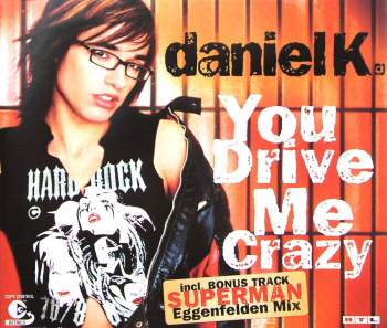 K., Daniel - You Drive Me Crazy