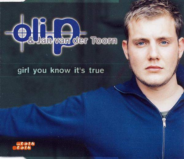 P., Oli & Jan Van Der Toorn - Girl You Know It's True