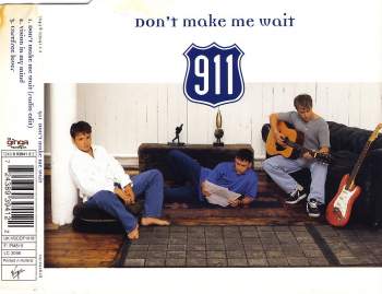 911 - Don't Make Me Wait