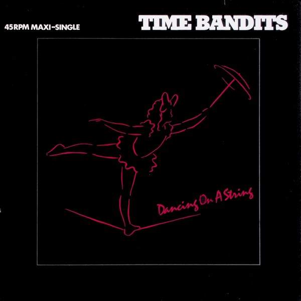 Time Bandits - Dancing On A String