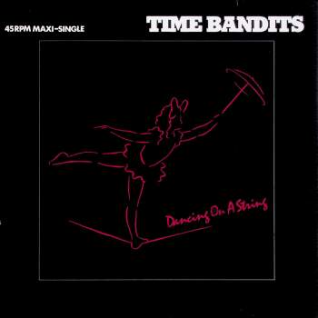 Time Bandits - Dancing On A String