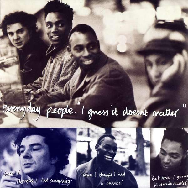 Everyday People - I Guess It Doesn't Matter