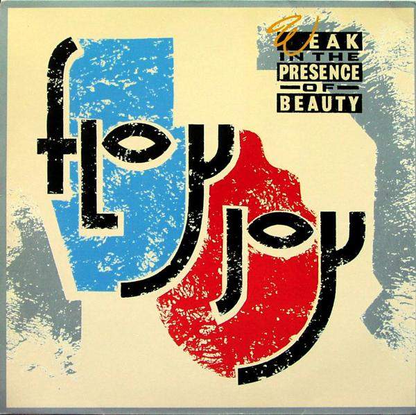 Floy Joy - Weak In The Presence Of Beauty
