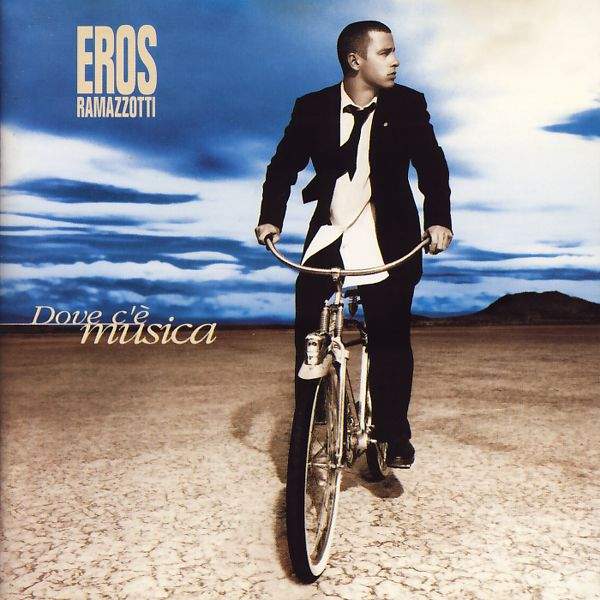 Eros Ramazzotti - Dove C'è Musica