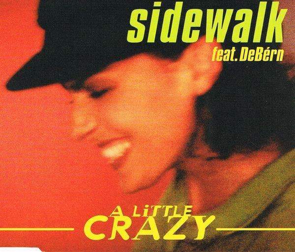 Sidewalk feat. DeBern - A Little Crazy