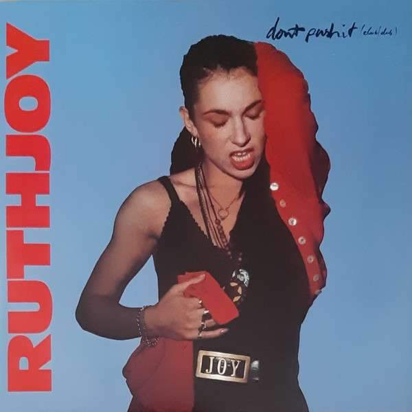 Ruth Joy - Don't Push It