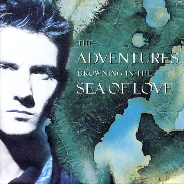 Adventures - Drowning In The Sea Of Love