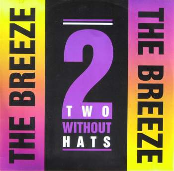 Two Without Hats - The Breeze