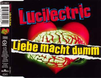 Lucilectric - Liebe Macht Dumm