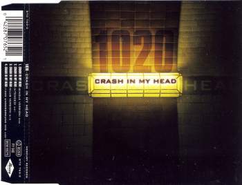1020 - Crash In My Head
