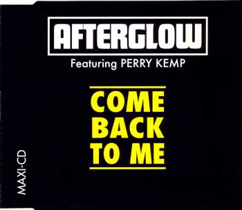 Afterglow feat. Perry Kemp - Come Back To Me
