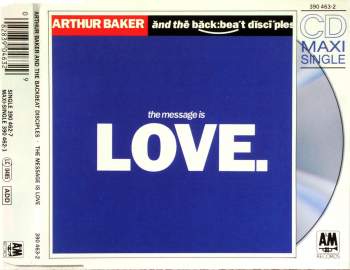 Baker, Arthur & The Backbeat Disciples - The Message Is Love