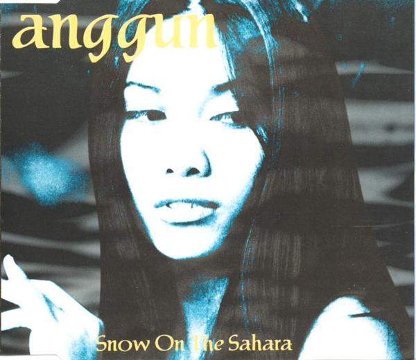 Anggun - Snow On The Sahara