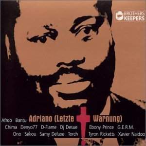 Brothers Keepers - Adriano (Letzte Warnung)