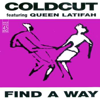 Coldcut feat. Queen Latifah - Find A Way