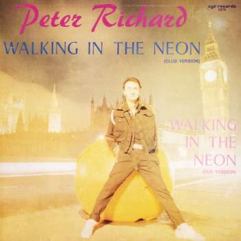 Richard, Peter - Walking In The Neon