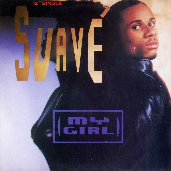 Suavé - My Girl