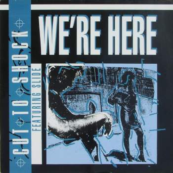 Cut To Shock feat. Slide - We're Here