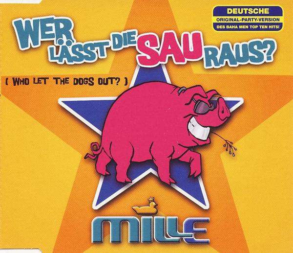 Mille - Wer Lässt Die Sau Raus