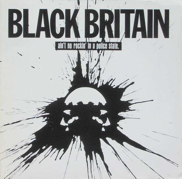 Black Britain - Ain't No Rockin' In A Police State