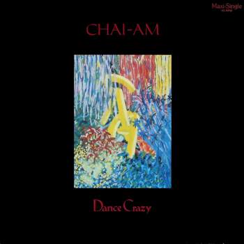 Chai-Am - Dance Crazy