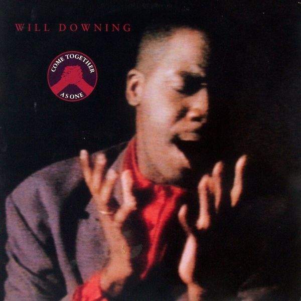 Will Downing - Come Together As One