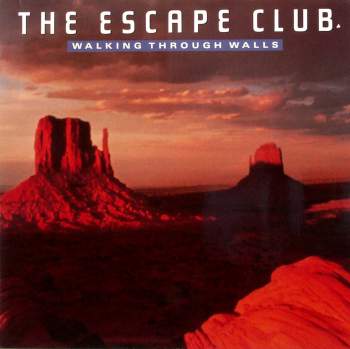 Escape Club - Walking Through Walls