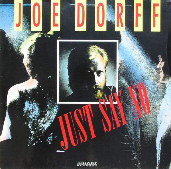 Joe Dorff - Just Say No