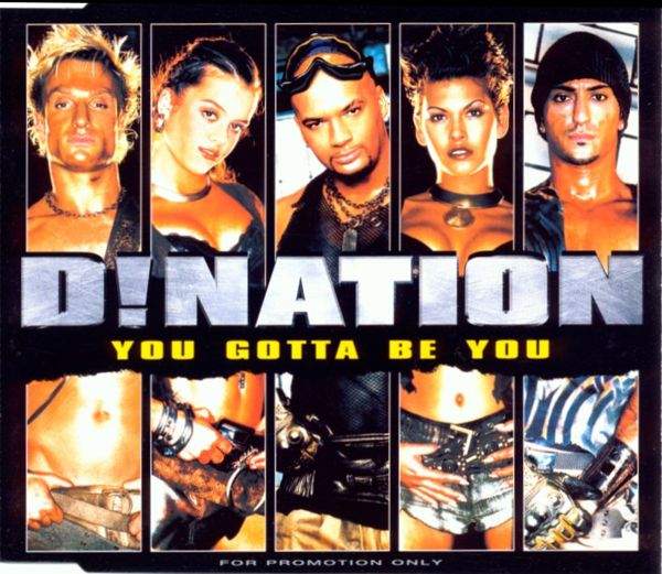 D!Nation - You Gotta Be You