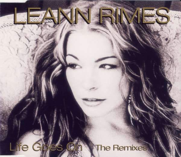 LeAnn Rimes - Life Goes On The Remixes