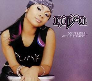 Nivea - Don't Mess With The Radio